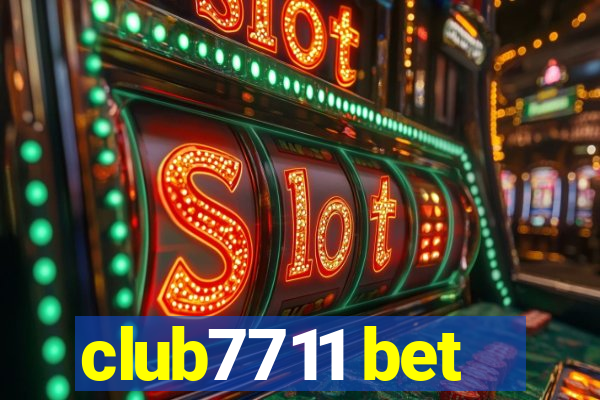 club7711 bet